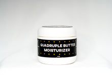 Load image into Gallery viewer, Quadruple Butter Moisturizer - 4oz
